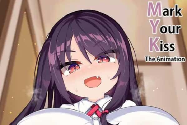 Mark Your Kiss The Animation